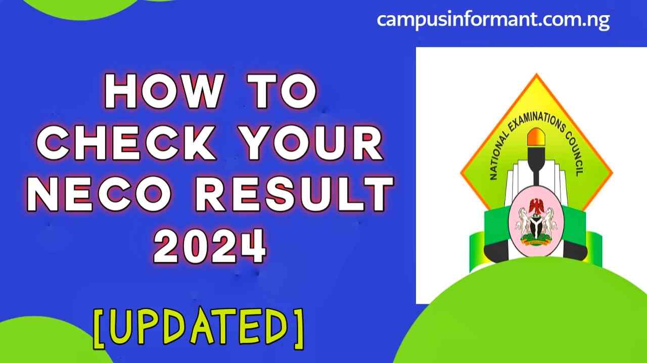 How to Check Your NECO Result 2024/2025 Campus Informant