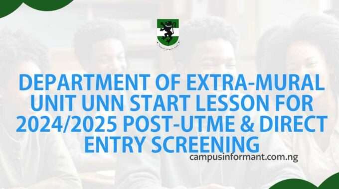 Department Of Extra-mural Unit UNN start Lesson for 2024/2025 Post-UTME & Direct Entry Screening