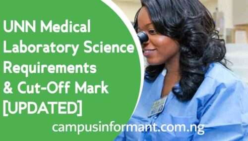 Medical Laboratory Science in UNN: Requirements, Cut-Off Mark, School Fees