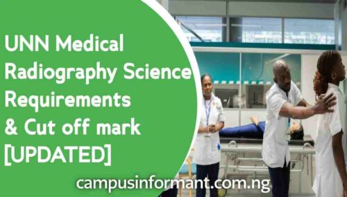 UNN Medical Radiography Science Requirements & Cut-off Mark 2024/2025 [UPDATED]