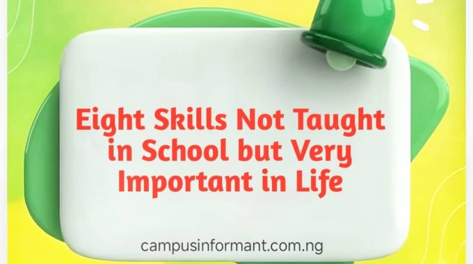 Eight Skills Not Taught in School but Very Important in Life