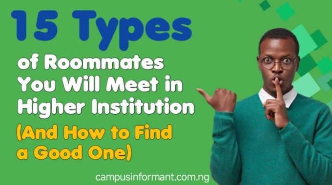 15 Types of Roommates You Will Meet in Higher Institution